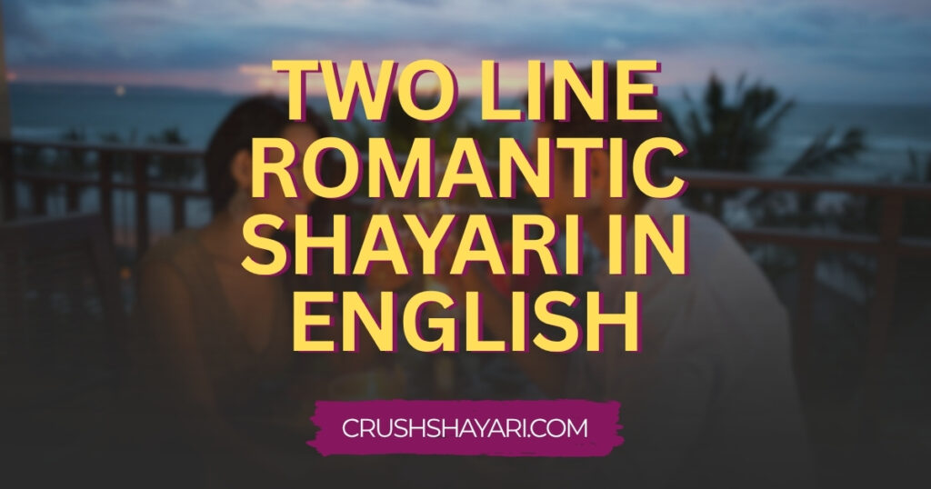 two line romantic shayari in english