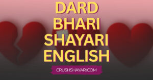 dard bhari shayari english