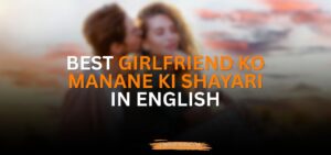 girlfriend ko manane ki shayari in english